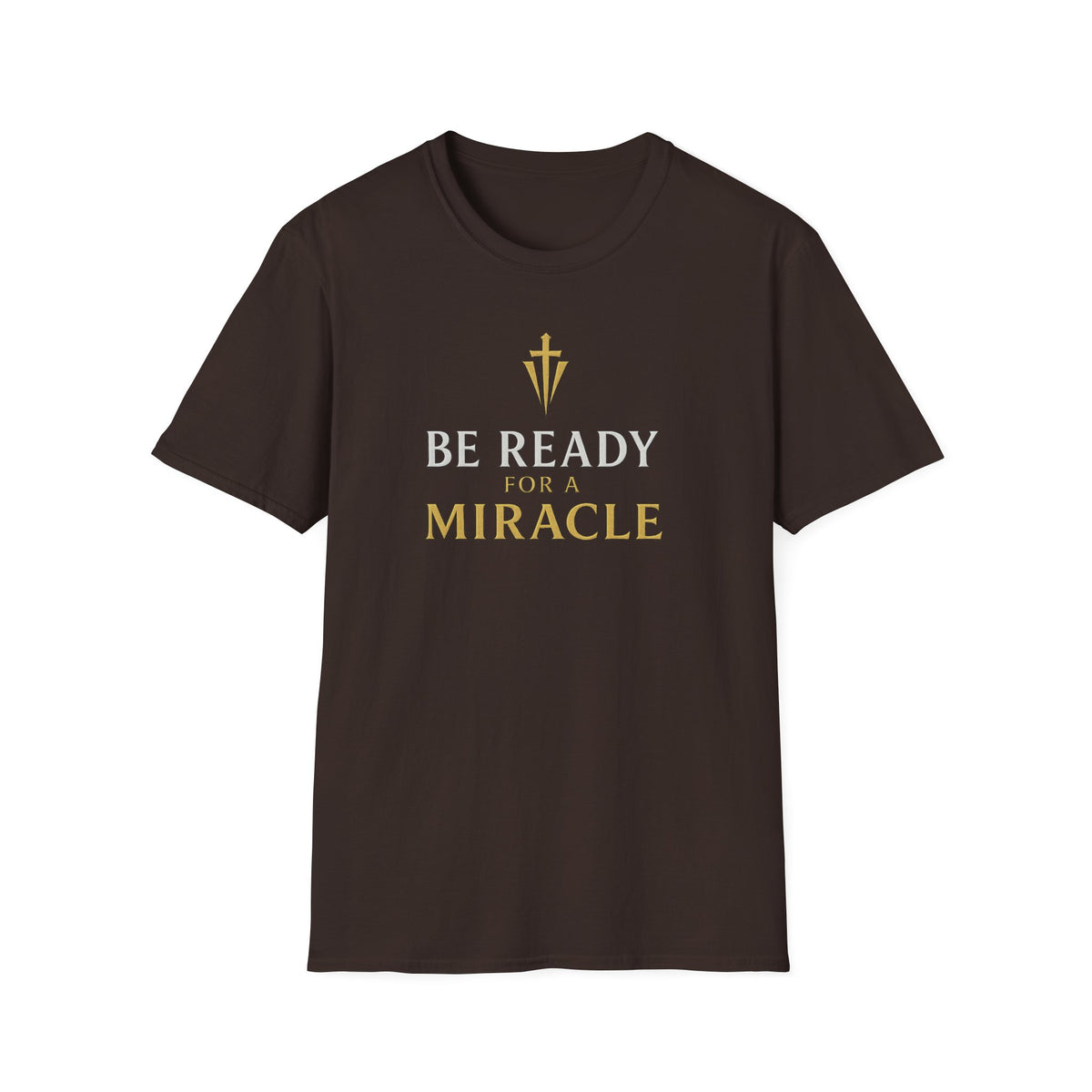 Be Ready for a Miracle T-Shirt — Inspirational Faith Graphic Tee