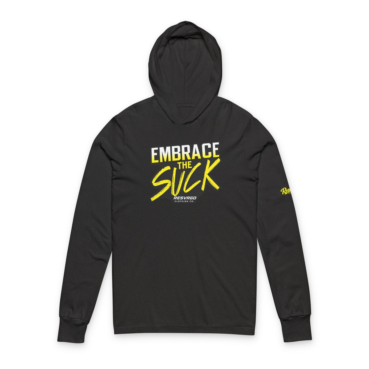 Embrace The Suck Hooded Long Sleeve Tee