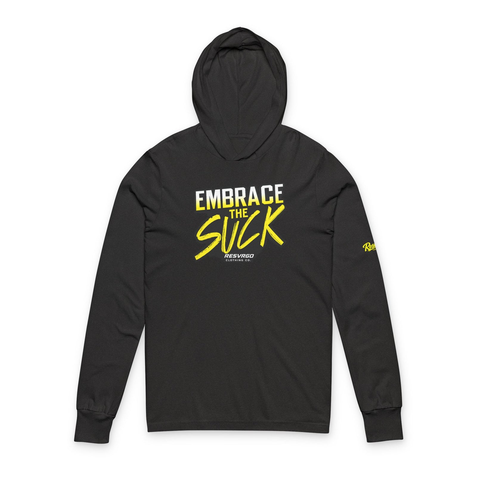 Embrace The Suck Hooded Long Sleeve Tee