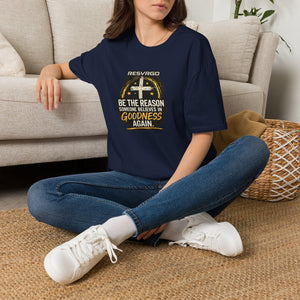 Resvrgo 'Be The Reason Someone Believes in Goodness' T-Shirt