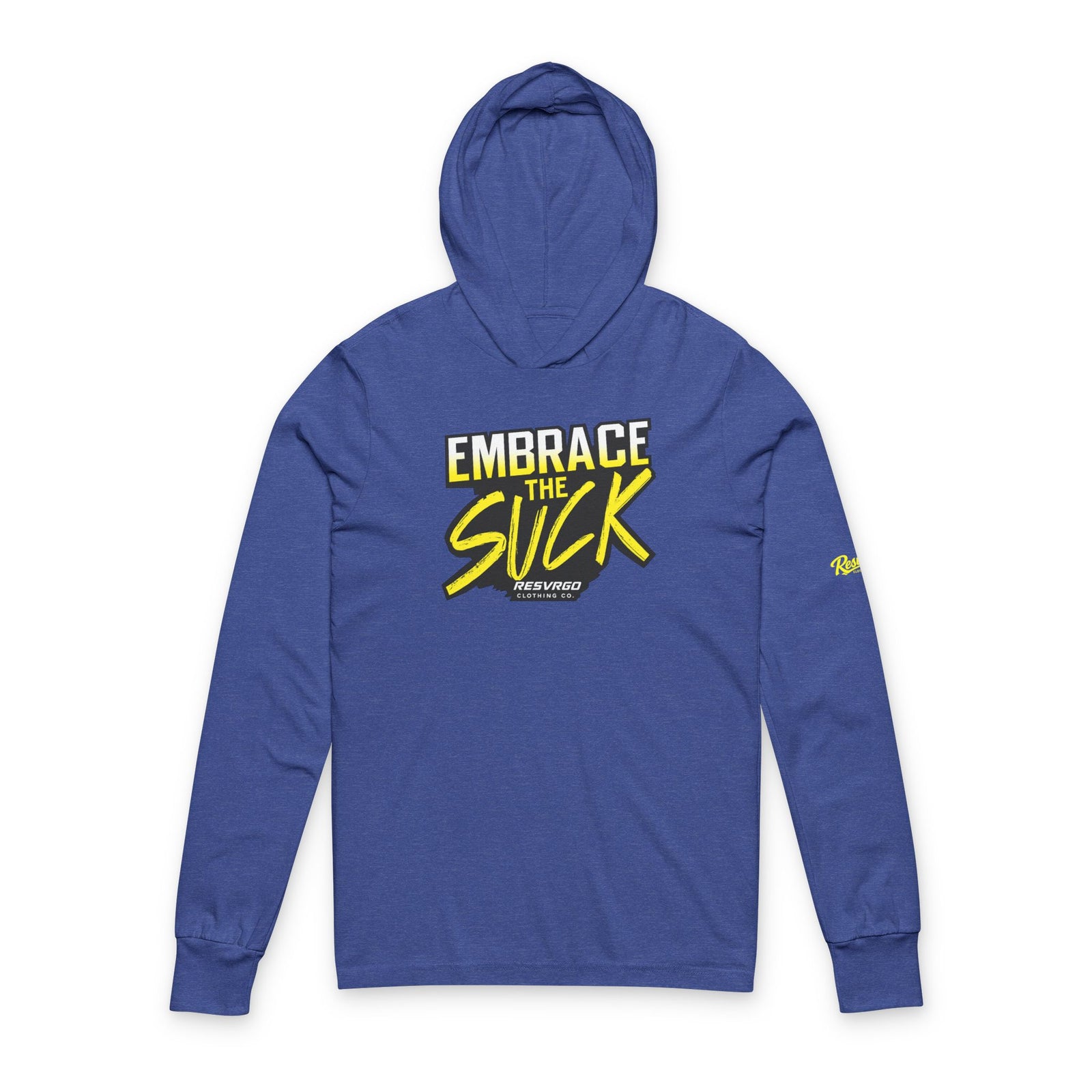 Embrace The Suck Hooded Long Sleeve Tee