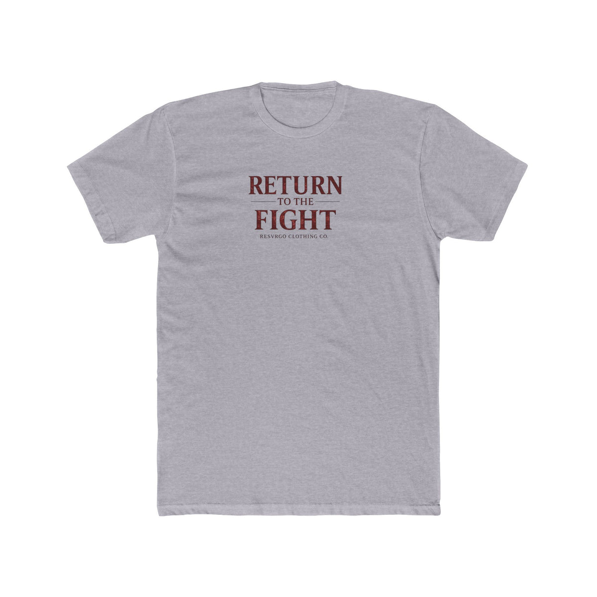 Return to the Fight Tee — Minimal Inspirational Crewneck