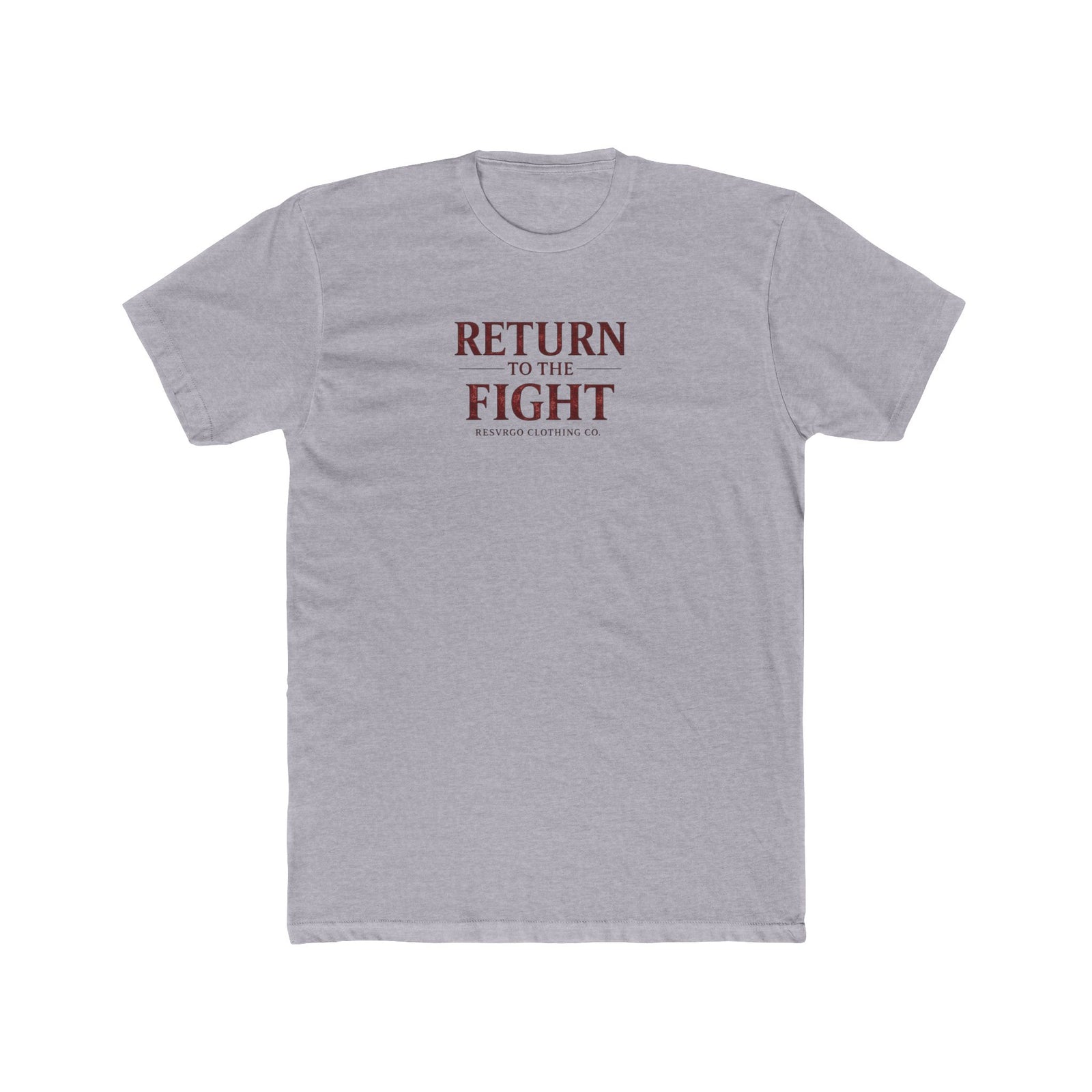 Return to the Fight Tee — Minimal Inspirational Crewneck