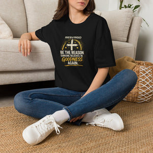 Resvrgo 'Be The Reason Someone Believes in Goodness' T-Shirt