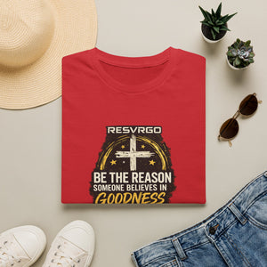 Resvrgo 'Be The Reason Someone Believes in Goodness' T-Shirt