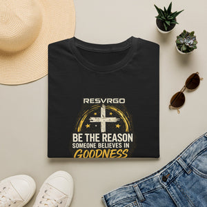 Resvrgo 'Be The Reason Someone Believes in Goodness' T-Shirt