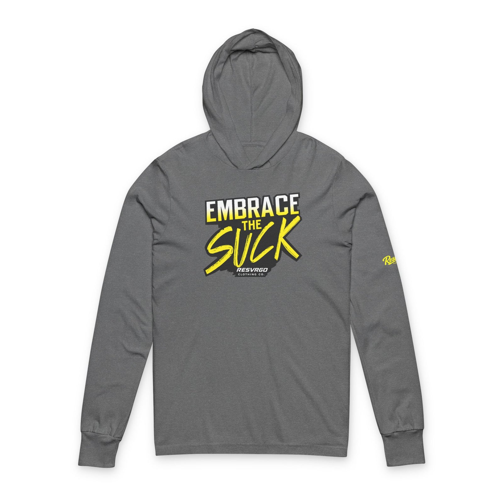 Embrace The Suck Hooded Long Sleeve Tee