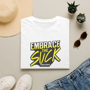 RESVRGO-Embrace The Suck T-Shirt  Graphic