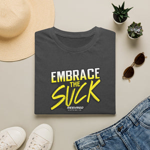 RESVRGO-Embrace The Suck T-Shirt  Graphic