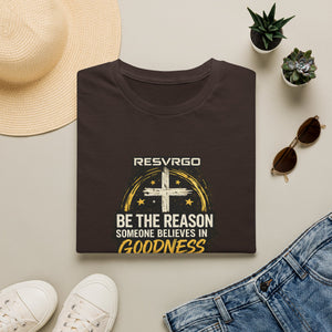 Resvrgo 'Be The Reason Someone Believes in Goodness' T-Shirt