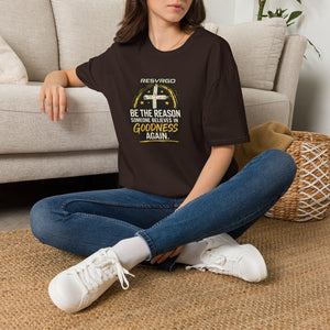 Resvrgo 'Be The Reason Someone Believes in Goodness' T-Shirt