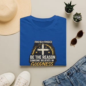 Resvrgo 'Be The Reason Someone Believes in Goodness' T-Shirt