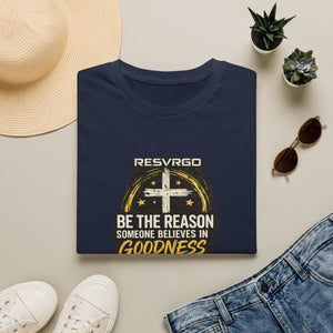 Resvrgo 'Be The Reason Someone Believes in Goodness' T-Shirt