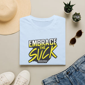 RESVRGO-Embrace The Suck T-Shirt  Graphic