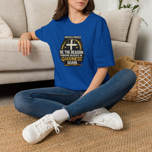 Resvrgo 'Be The Reason Someone Believes in Goodness' T-Shirt